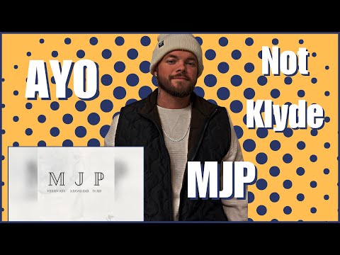 AYO X Not Klyde - MJP [Reaction]
