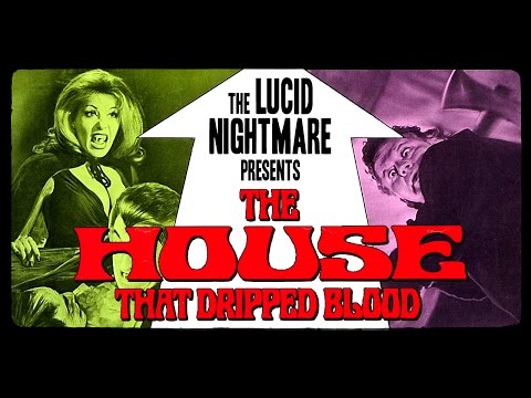 The Lucid Nightmare - The House That Dripped Blood Review