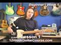 12 Week Guitar Course Beginner Week 1 Lesson 1