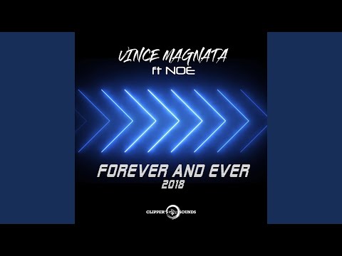 Forever and Ever (feat. Noe) (Extended Mix)