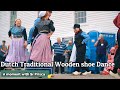 Dutch Traditional Wooden Shoe Dance Holland Authentic Traditional Culture