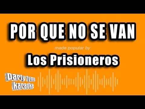 Porque No Se Van - Pistas De Los Prisioneros