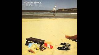 Mondo Rock - Come Said The Boy [HQ] - Classic Australian Rock