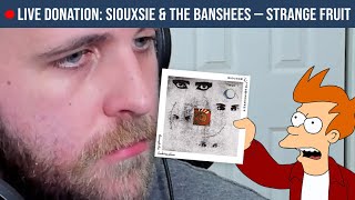 🔴LIVE REACTION: Siouxsie &amp; The Banshees — Strange Fruit