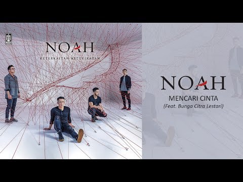 NOAH Feat. Bunga Citra Lestari - Mencari Cinta (Official Audio)