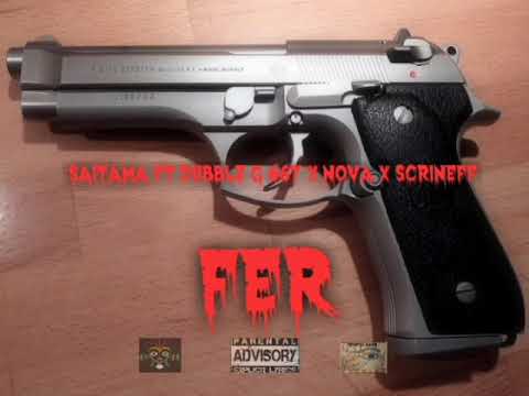 FER - POOCHOO SAITAMA FT DUBBLE G 667 X NOVA X SCRINEFF FDZ
