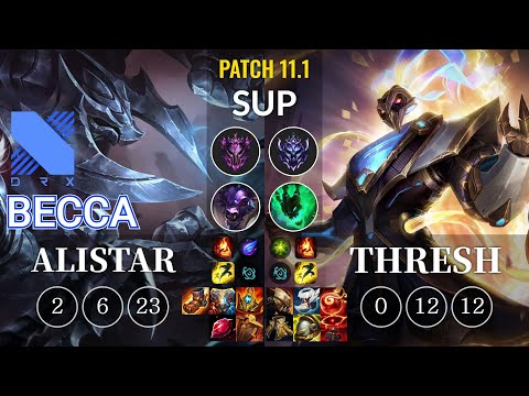 DRX Becca Alistar vs Thresh Sup - KR Patch 11.1