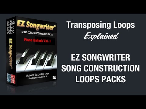 Transposing Loops To Any Major or Minor Key - EZ Songwriter Piano Loops Song Construction