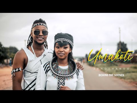 ZanoThando - Umakoti  (Official Video)  behind the scenes