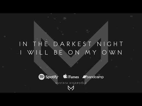 In the Darkest Night I Will Be on My Own - Emotional Piano Music by Mustafa Avşaroğlu