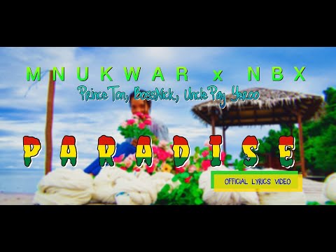 MNUKWAR x NBX - Paradise (Official Lyrics Video)