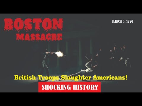 The Boston Massacre: The Night British Troops Slaughtered Americans. March 5, 1770
