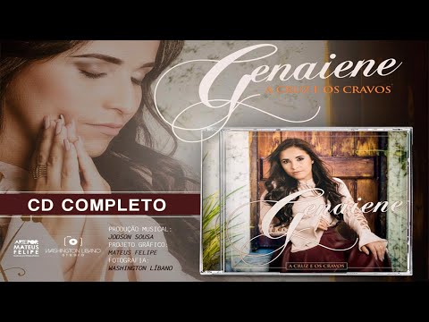 Genaiene (A Cruz e os Cravos - CD Completo)