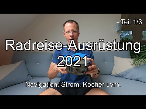 Meine Radreise-Ausrüstung 2021 - Teil 1/3 - Garmin GPSMap 66s, Appcon 3000, Trangia, Toaks...