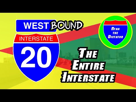 I-20 WESTBOUND: The Entire Interstate