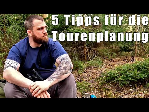 5 Tipps für die Tourenplanung und bessere Outdoor und Bushcraft Touren 
