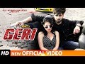 GERI - INDER CHAHAL (Full Video Song) FT WHISTLE | RAJAT NAGPAL - PUNJABI SONGS 2019