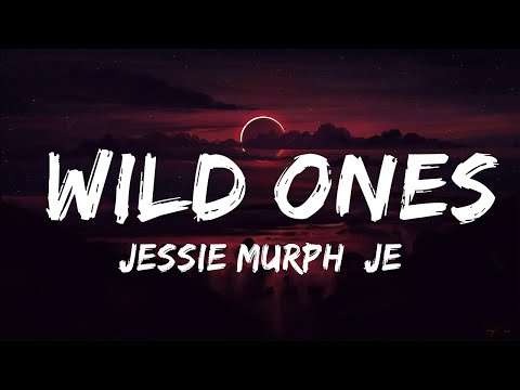 Jessie Murph, Jelly Roll - Wild Ones (Lyrics) | The World Of Music