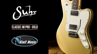 Video thumbnail for Suhr Classic JM Pro - Gold by N Stuff Music