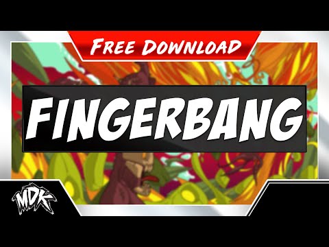 ♪ MDK - Fingerbang [FREE DOWNLOAD] ♪