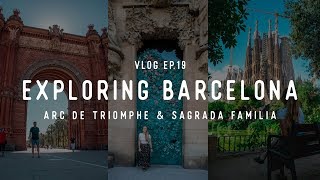 Ep 19 | HOW TO SPEND A DAY IN BARCELONA // BARCELONA, SPAIN