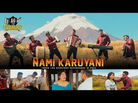 Ñami Karuyani // Los Auténticos de Guadalupe (Vídeo oficial) 