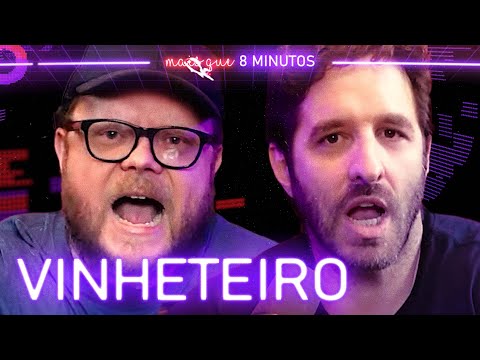 VINHETEIRO - Mais que 8 Minutos #216