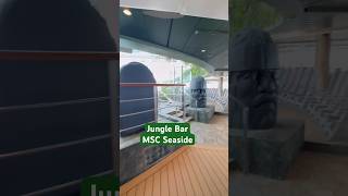 Jungle Bar aboard MSC Seaside #msc #junglebar #cruise