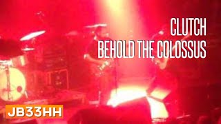 Clutch - Behold the Colossus (29.11.2015 - Große Freiheit Hamburg) live HD
