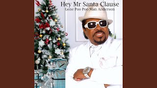 Hey Mr Santa Clause (Re-mastered)