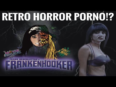 , title : 'RETRO HORROR PORNO!? FRANKENHOOKER - Cheap Trash Cinema - Review and Commentary - Episode 7.'