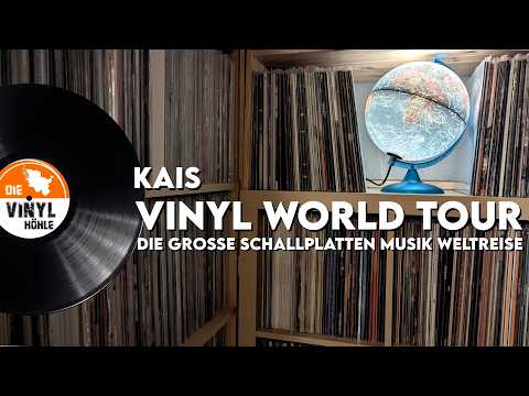 KAIS VINYL WORLD TOUR - Die große Schallplatten Musik Weltreise #gvc #germanvinylcommunity