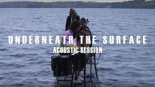 lilly among clouds - Underneath the surface (Acoustic Session)