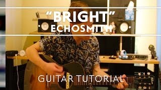 Echosmith - Bright Guitar Tutorial [Extra]