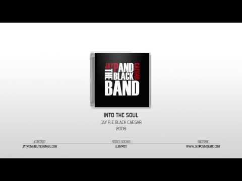 Jay Possibilite e Black Caesar - Into The Soul