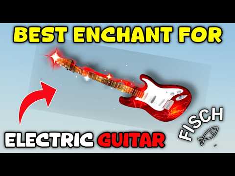 Best Enchant for Electric Guitar Rod in Fisch | Roblox