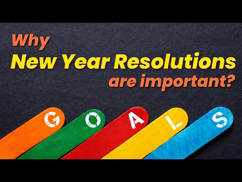 Why New Year Resolutions are important?