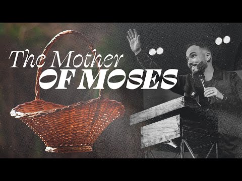 The Mother of Moses | Pastor Mike Santiago | Focus Church