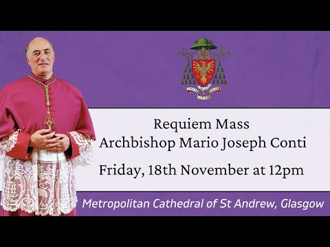 Requiem Mass of Archbishop Mario Conti | 18th November 2022