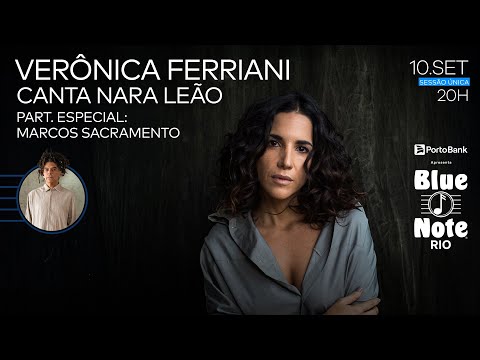 BLUE NOTE RIO APRESENTA: VERONICA FERRIANI