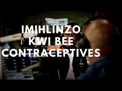 IMIHLINZO on Umhlobo Wenene with Pastor The Dj Mafa Bavuma & Mluleki Ntsabo : Contraceptives