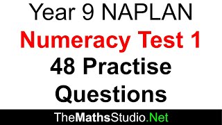 Year 9 NAPLAN Numeracy Revision Test 1 (48 mixed-topic questions)