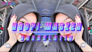 Download lagu Asran keyboard - ngopi  maszeh (breaklatin remix) mp3