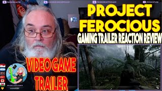 Project Ferocious Gaming Reaction Review - Gaming Grandpa Reacts