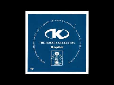 Kapital - The House Collection (2001) CD 1 Saturday Night Session DJ Chus