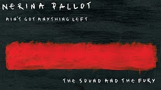 Nerina Pallot - Ain&#39;t Got Anything Left (Official Audio)