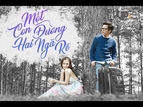 MỘT CON ĐƯỜNG HAI NGÃ RẼ