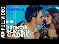 High Rated Gabru (Full Video) | Nawabzaade | Varun Dhawan - Shraddha Kapoor - Guru Randhawa
