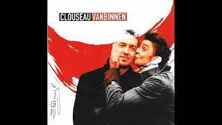Vanbinnen // Clouseau.