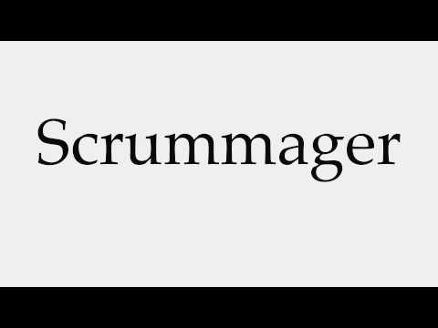How to Pronounce Scrummager